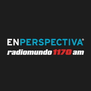 En Perspectiva Radiomundo 1170 AM